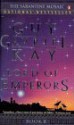 Lord of Emperors - Guy Gavriel Kay