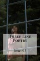 Three Line Poetry: Issue #15 - Glenn Lyvers, Adam Sprague