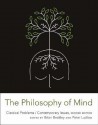 The Philosophy of Mind: Classical Problems/Contemporary Issues - Brian Beakley