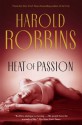 Heat of Passion - Harold Robbins