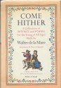 Come Hither: A Family Treasury of Best-Loved Rhymes and Poems for Children - Walter de la Mare