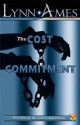 The Cost of Commitment - Lynn Ames