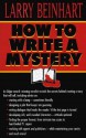 How to Write a Mystery - Larry Beinhart