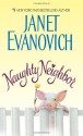 Naughty Neighbor - Janet Evanovich