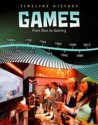 Games: From Dice to Gaming - Liz Miles