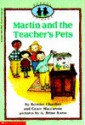 Martin and the Teacher's Pets - Bernice Chardiet, Grace Maccarone