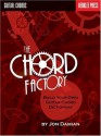 The Chord Factory: Build Your Own Guitar Chord Dictionary - Jon Damian