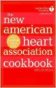 The New American Heart Association Cookbook - American Heart Association