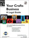 Your Crafts Business: A Legal Guide "With CD" [With CDROM] - Richard Stim