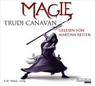 Magie - Trudi Canavan, Martina Rester-Gellhaus