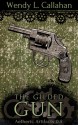 The Gilded Gun (Aetheric Artifacts, #0.5) - Wendy L. Callahan