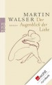 Der Augenblick der Liebe - Martin Walser