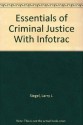 Essentials of Criminal Justice With Infotrac - Larry J. Siegel, Joseph J. Senna