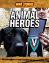 Animal Heroes - Jane Bingham