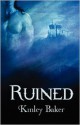 Ruined - Kinley Baker