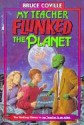 My Teacher Flunked the Planet - Bruce Coville