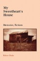 My Sweetheart's House - Robert Drake