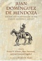 Juan Domínguez de Mendoza: Soldier and Frontiersman of the Spanish Southwest, 1627-1693 (Coronado Historical Series) - Marc Simmons, Jose Antonio Esquibel, France V. Scholes, Eleanor B. Adams