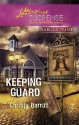 Keeping Guard - Christy Barritt