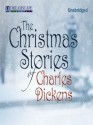 The Christmas Stories of Charles Dickens - Michael Page, Charles Dickens