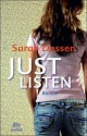 Just Listen - Sarah Dessen, Gabriele Kosack