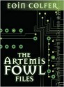 The Artemis Fowl Files - Eoin Colfer
