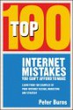 Top 100 Internet Mistakes You Can't Afford to Make - Peter Burns