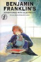 Benjamin Franklin's Adventures with Electricity - Beverley Birch