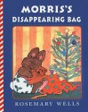 Morris's Disappearing Bag - Rosemary Wells