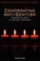 Confronting Anti-Semitism: Seeking an End to Hateful Rhetoric - Amos Kiewe