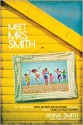 Meet Mrs. Smith: My Adventures with Six Kids, One Rockstar Husband, and a Heart to Fight Poverty - Anna Smith