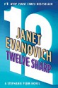 Twelve Sharp - Janet Evanovich