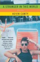 A Stranger in This World: Stories - Kevin Canty