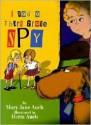 I Was a Third Grade Spy - Mary Jane Auch, Herm Auch