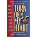 Torn from My Heart: The True Story of a Mother's Desperate Search for Her Stolen Children - Patsy Heymans, William Hoffer, Marilyn Hoffer