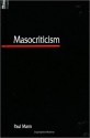 Masocriticism - Paul Mann