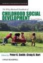 The Wiley-Blackwell Handbook of Childhood Social Development - Peter K. Smith, Craig H. Hart