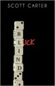 Blind Luck - Scott Carter