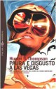 Paura e disgusto a Las Vegas - Hunter S. Thompson, Sandro Veronesi