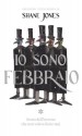 Io sono febbraio (Special books) (Italian Edition) - Shane Jones, D. Calgaro