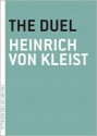 The Duel - Heinrich von Kleist, Annie Janusch