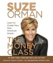 The Money Class: Learn to Create Your New American Dream - Suze Orman, Nancy Linari