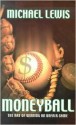 Moneyball: The Art of Winning an Unfair Game - Michael Lewis