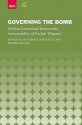 Governing the Bomb: Civilian Control and Democratic Accountability of Nuclear Weapons - Hans Born, Bates Gill, Heiner H?nggi