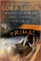 Primal - Lora Leigh, Michelle Rowen