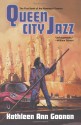 Queen City Jazz - Kathleen Ann Goonan