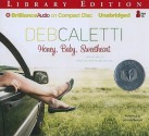 Honey, Baby, Sweetheart - Deb Caletti, Amanda Ronconi