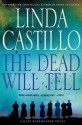 The Dead Will Tell: A Kate Burkholder Novel - Linda Castillo