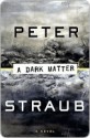 A Dark Matter - Peter Straub