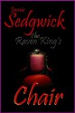 The Raven King's Chair - Jamie Sedgwick